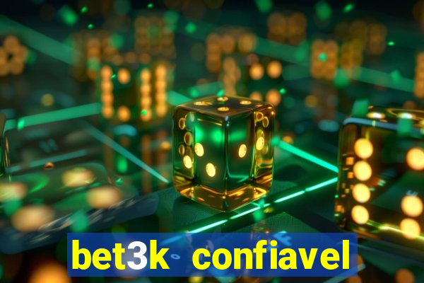 bet3k  confiavel